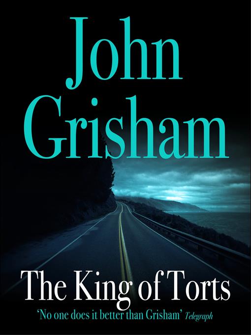 Title details for The King of Torts by John Grisham - Available